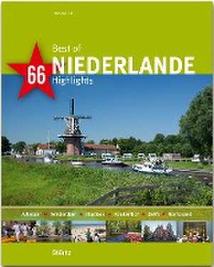 Best of Niederlande - 66 Highlights de Hans Zaglitsch