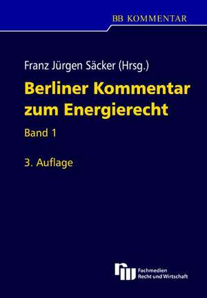 Berliner Kommentar zum Energierecht de Franz Jürgen Säcker