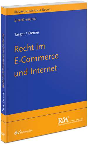 Recht im E-Commerce und Internet de Jürgen Taeger