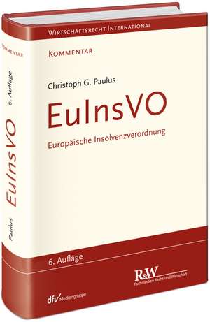 EuInsVO - Europäische Insolvenzverordnung de Christoph Georg Paulus