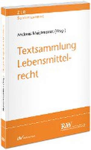 Textsammlung Lebensmittelrecht de Andreas Meisterernst