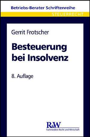 Besteuerung bei Insolvenz de Gerrit Frotscher