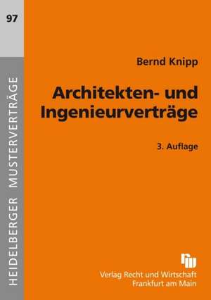 Architekten- und Ingenieurverträge de Bernd Knipp