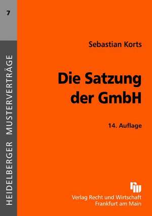 Die Satzung der GmbH de Sebastian Korts