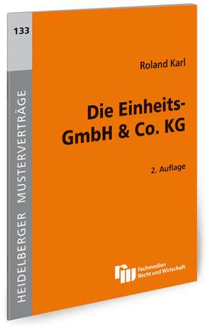 Die Einheits-GmbH & Co. KG de Roland Karl