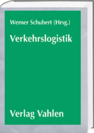 Verkehrslogistik de Werner Schubert