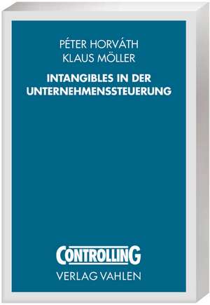 Intangibles in der Unternehmenssteuerung de Peter Horvath