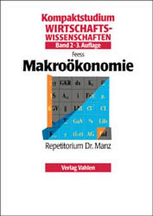 Makroökonomie de Eberhard Feess