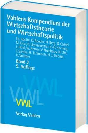 Vahlens Kompendium 2 der Wirtschaftstheorie und Wirtschaftspolitik