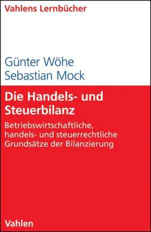 Die Handels- und Steuerbilanz de Günter Wöhe