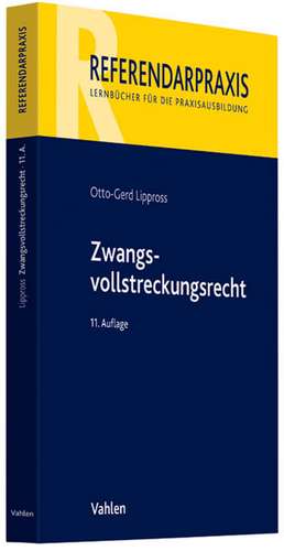 Zwangsvollstreckungsrecht de Otto-Gerd Lippross