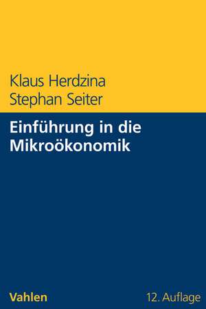 Einführung in die Mikroökonomik de Klaus Herdzina