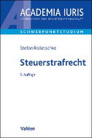 Steuerstrafrecht de Stefan Rolletschke