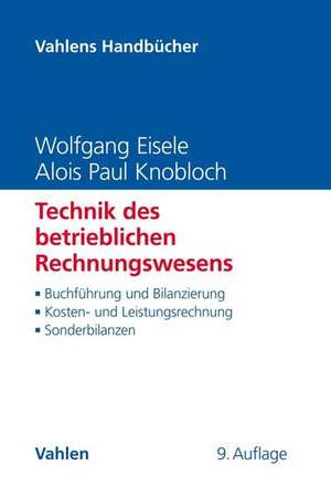 Technik des betrieblichen Rechnungswesens de Wolfgang Eisele