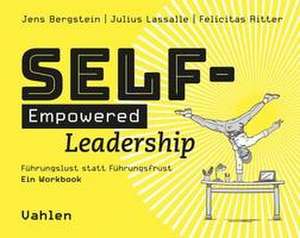 Self-Empowered Leadership de Jens Bergstein