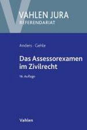 Das Assessorexamen im Zivilrecht de Monika Anders