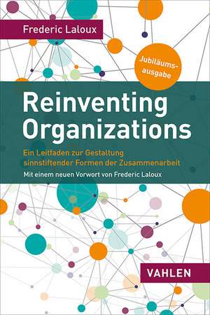 Reinventing Organizations de Frederic Laloux