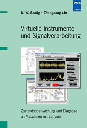 Virtuelle Instrumente und Signalverarbeitung de Karl Walter Bonfig