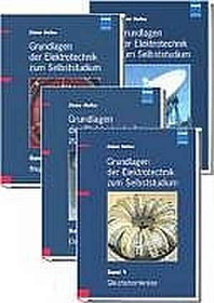 Grundlagen der Elektrotechnik zum Selbststudium 1-4 de Dieter Nelles