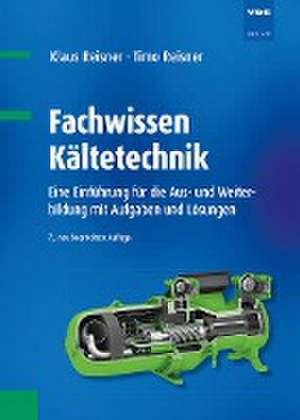 Fachwissen Kältetechnik de Klaus Reisner