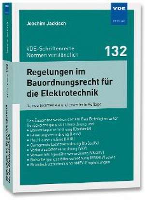 Regelungen im Bauordnungsrecht für die Elektrotechnik de Joachim Jackisch