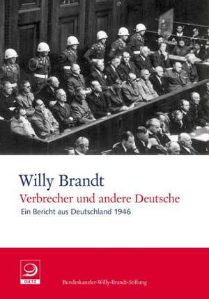 Verbrecher und andere Deutsche de Willy Brandt