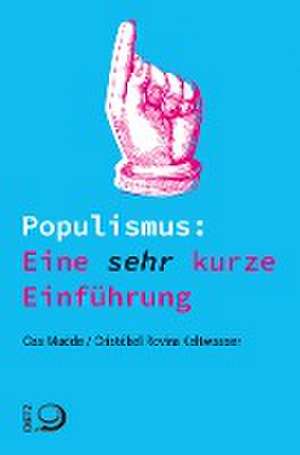 Populismus: Eine sehr kurze Einführung de Cas Mudde