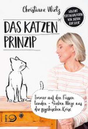 Das Katzenprinzip de Christiane Wirtz