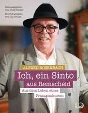 Ich, ein Sinto aus Remscheid de Alfred Rosenbach