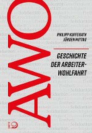 Geschichte der Arbeiterwohlfahrt (AWO) de Philipp Kufferath