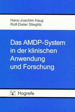 Das AMDP-System in der klinischen Anwendung und Forschung de Hans-Joachim Haug