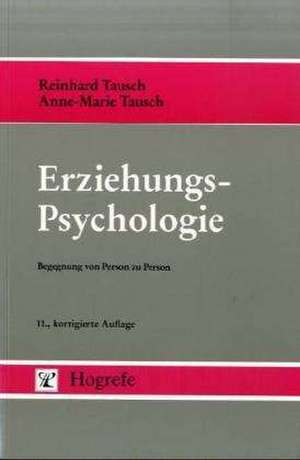 Erziehungspsychologie de Reinhard Tausch