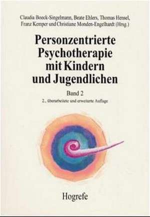 Personzentrierte Psychotherapie mit Kindern und Jugendlichen 2 de Claudia Boeck-Singelmann