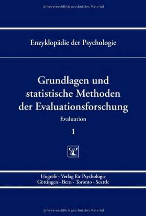 Grundlagen und statistische Methoden der Evaluationsforschung de Heinz Holling