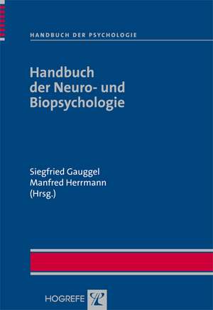 Handbuch der Neuro- und Biopsychologie de Siegfried Gauggel