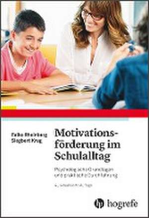 Motivationsförderung im Schulalltag de Falko Rheinberg