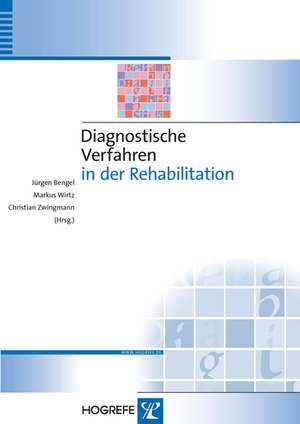 Diagnostische Verfahren in der Rehabilitation de Jürgen Bengel