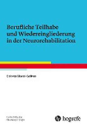 Berufliche Teilhabe und Wiedereingliederung in der Neurorehabilitation de Dolores Claros-Salinas