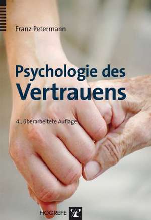 Psychologie des Vertrauens de Franz Petermann