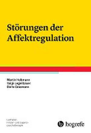 Störungen der Affektregulation de Martin Holtmann