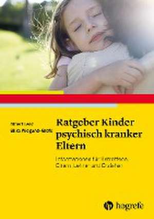 Ratgeber Kinder psychisch kranker Eltern de Albert Lenz