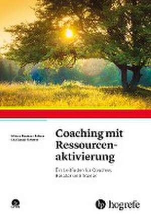 Coaching mit Ressourcenaktivierung de Miriam Deubner-Böhme