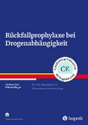 Rückfallprophylaxe bei Drogenabhängigkeit de Hartmut Klos