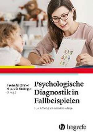 Psychologische Diagnostik in Fallbeispielen de Tuulia Ortner