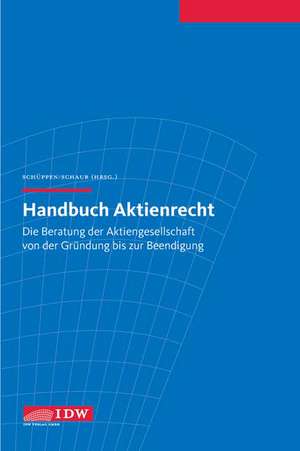 Handbuch Aktienrecht de Matthias Schüppen