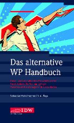 Das alternative WP Handbuch de Sebastian Hakelmacher