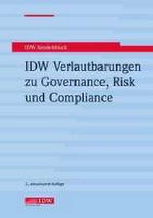 IDW Verlautbarungen zu Governance, Risk und Compliance