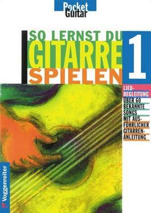 So lernst Du Gitarre spielen I de Hans Josef Möhrer