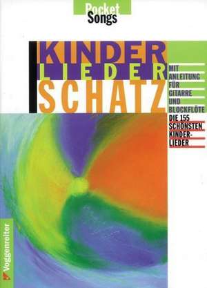 Kinderliederschatz de Christine Wilhelm