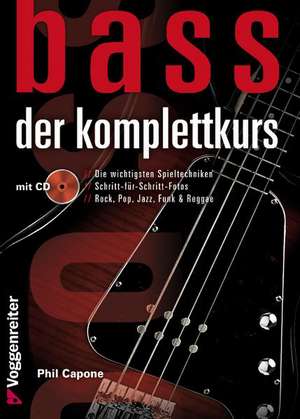 Bass - Der Komplettkurs de Phil Capone